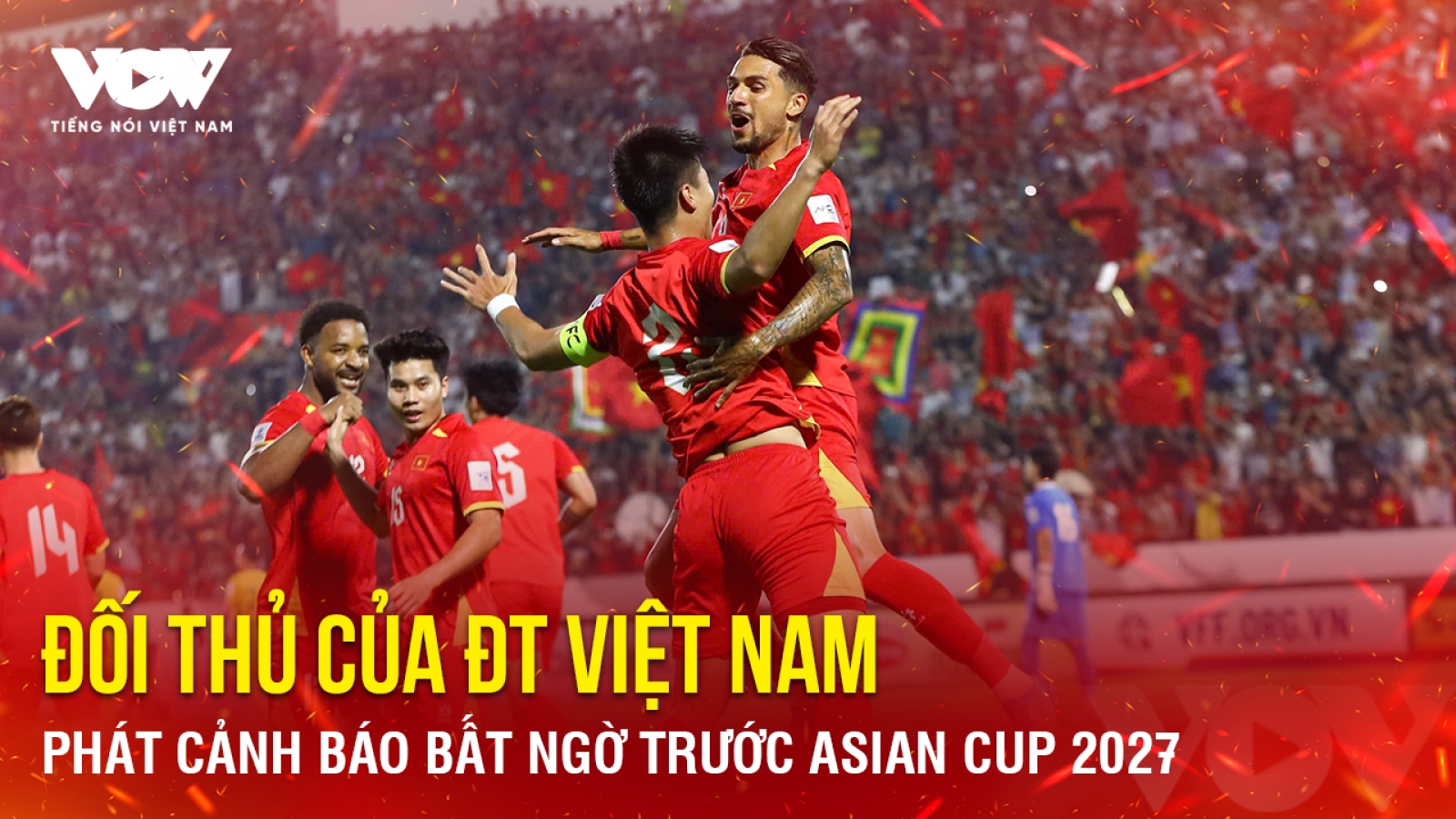 Tin bóng đá 10-5: Đối thủ của ĐT Việt Nam phát cảnh báo bất ngờ trước Asian Cup