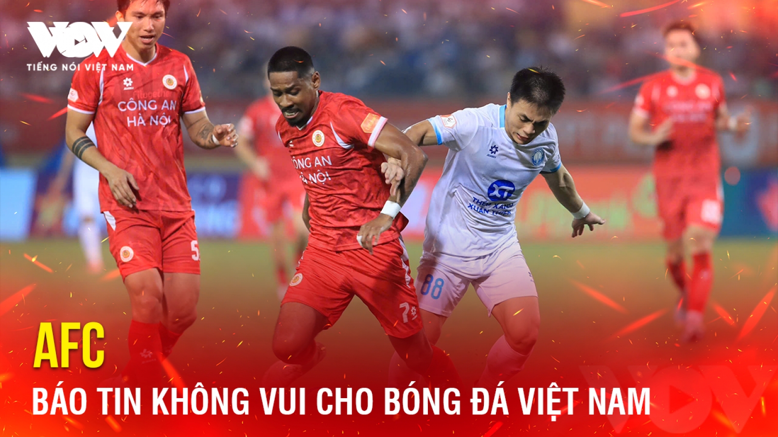 Tin bóng đá 20-5: AFC báo tin không vui cho bóng đá Việt Nam