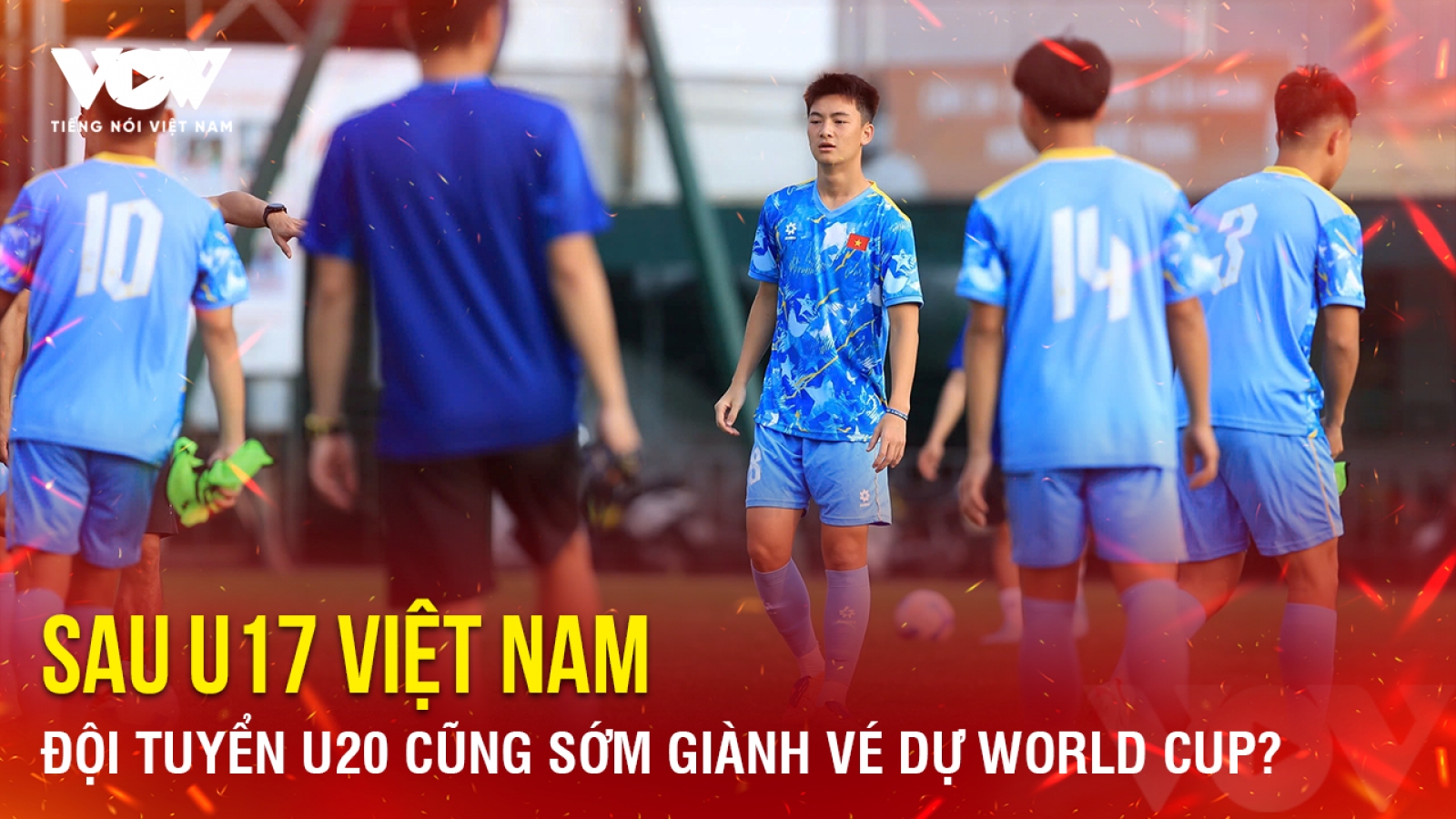Tin bóng đá 16-5: Sau U17 Việt Nam, đội tuyển U20 cũng sớm giành vé dự World Cup?