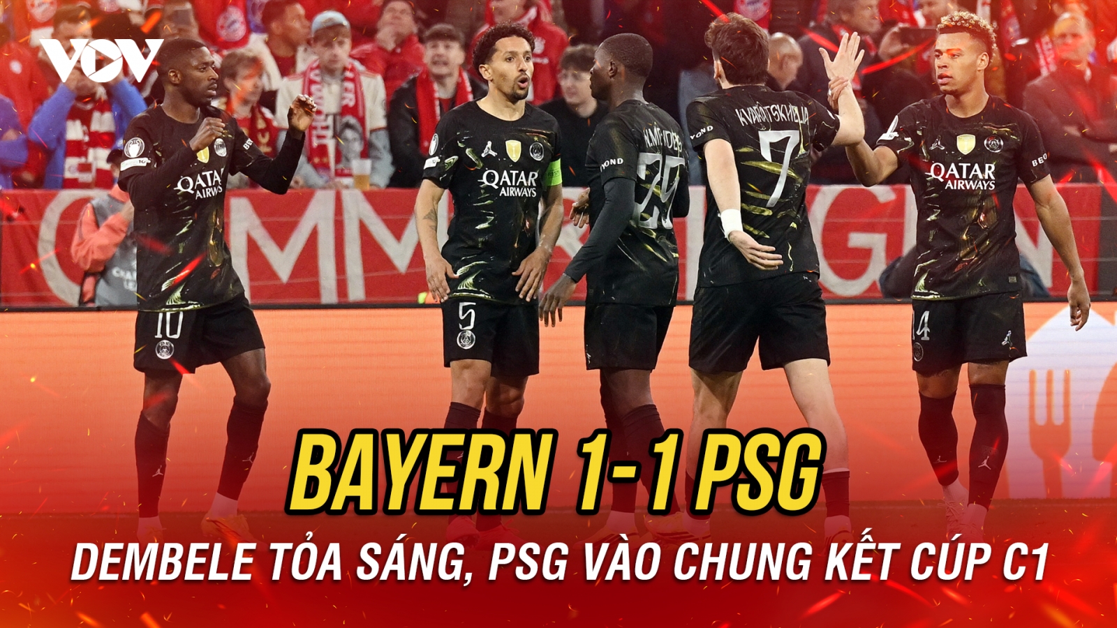 Kết quả Cúp C1 châu Âu: Bayern Munich ngậm ngùi nhìn PSG tiến vào chung kết