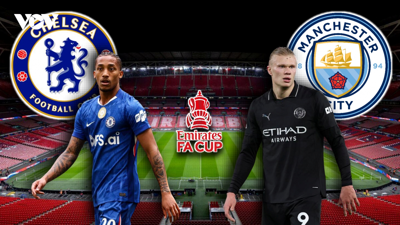 Dự đoán kết quả và đội hình ra sân trận Chelsea vs Man City chung kết FA Cup