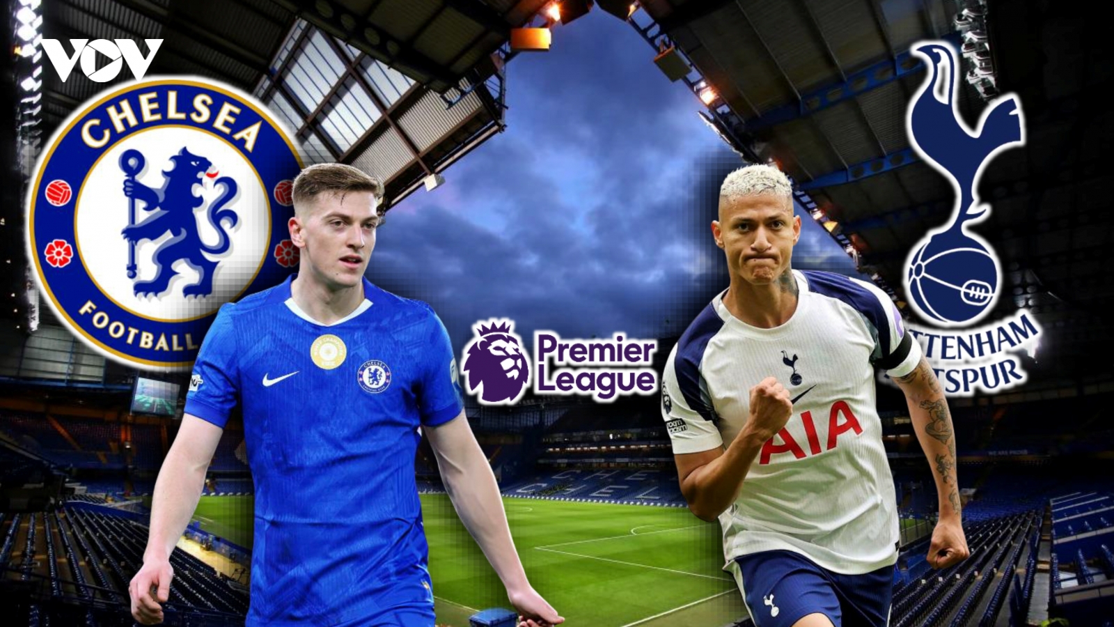 Dự đoán kết quả và đội hình ra sân trận Chelsea vs Tottenham
