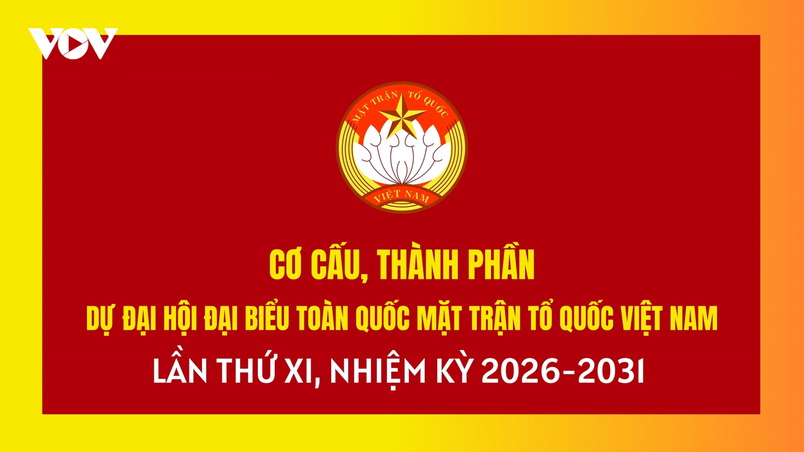 Cơ cấu, thành phần đại biểu dự Đại hội XI của Mặt trận Tổ quốc Việt Nam