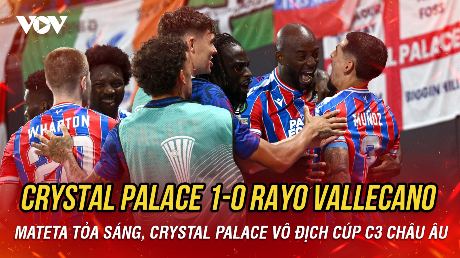 Mateta tỏa sáng, Crystal Palace vô địch Cúp C3 châu Âu 2025/2026
