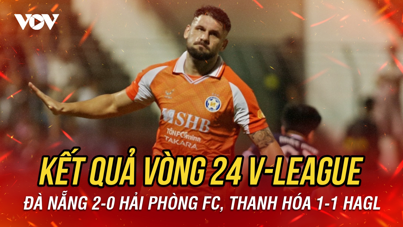 Kết quả bóng đá hôm nay 23/5: Diễn biến kịch tính trong cuộc đua trụ hạng V-League