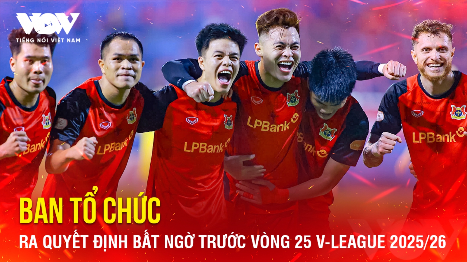 Tin bóng đá 28-5: Ban tổ chức ra quyết định bất ngờ trước vòng 25 V-League 2025/26