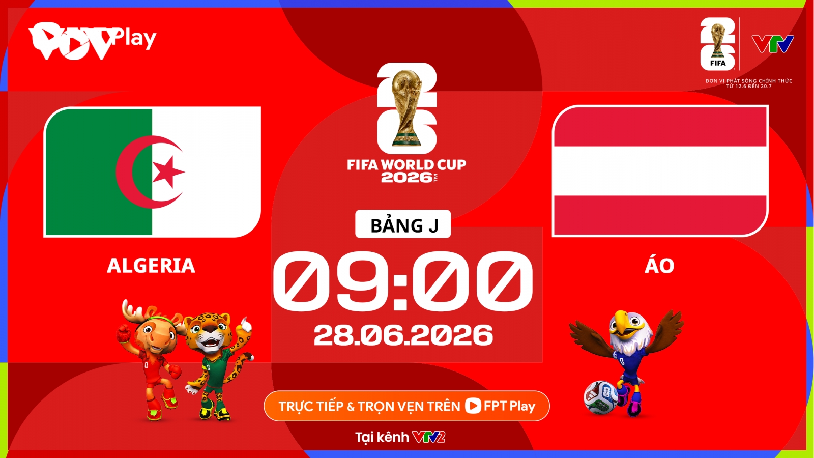 Nhận định Algeria vs Áo bảng J World Cup 2026: Dắt nhau vào vòng knock-out?