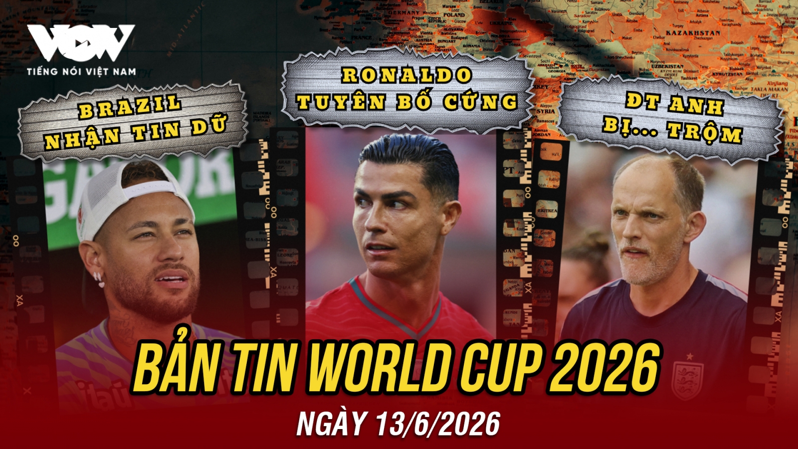 Bản tin World Cup 2026 hôm nay 13-6: Brazil nhận tin dữ, Ronaldo tuyên bố cực gắt