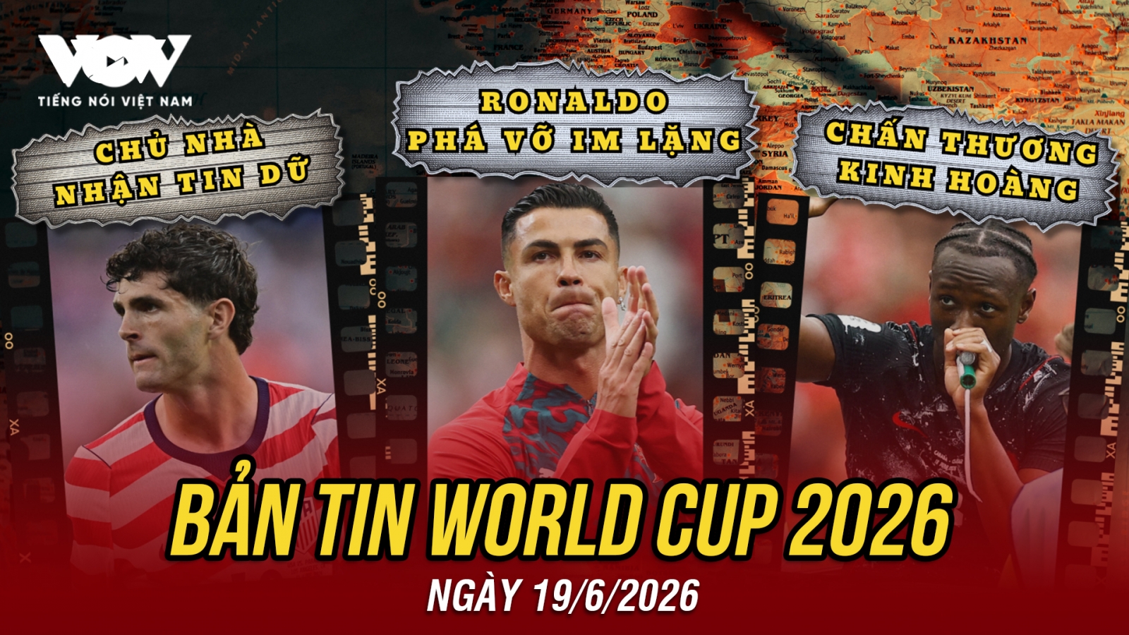 Bản tin World Cup 2026 hôm nay 19-6: Ronaldo phá vỡ im lặng, chủ nhà nhận tin dữ