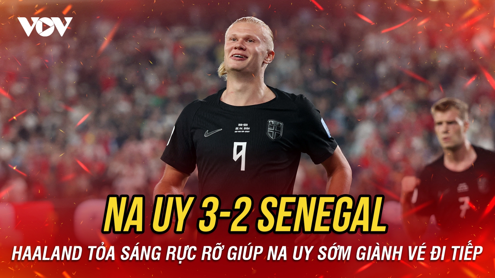 Kết quả World Cup 2026 hôm nay 23-6: Haaland giúp Na Uy thắng kịch tính Senegal
