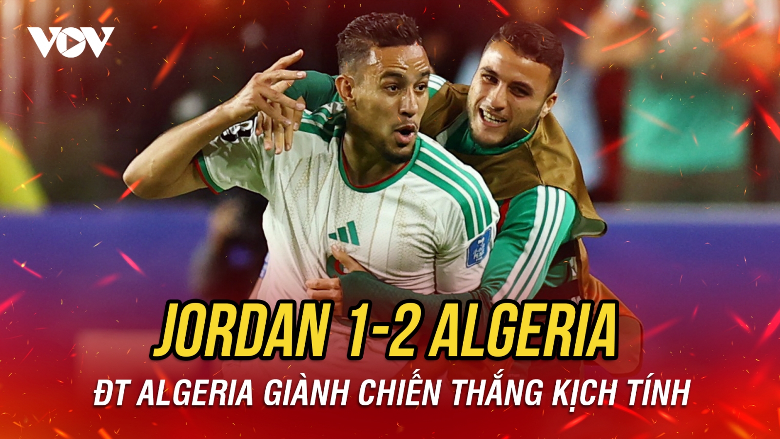 Kết quả World Cup 2026 hôm nay 23/6: ĐT Algeria lội ngược dòng kịch tính