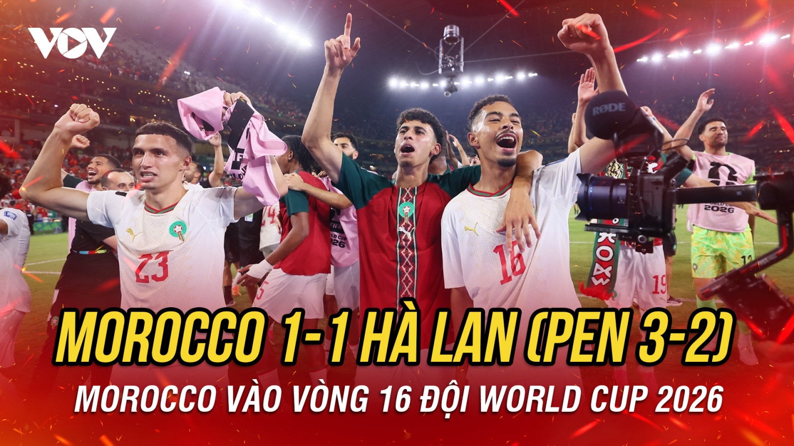 Kết quả World Cup 2026 hôm nay 30/6: Morocco thắng Hà Lan sau loạt sút luân lưu