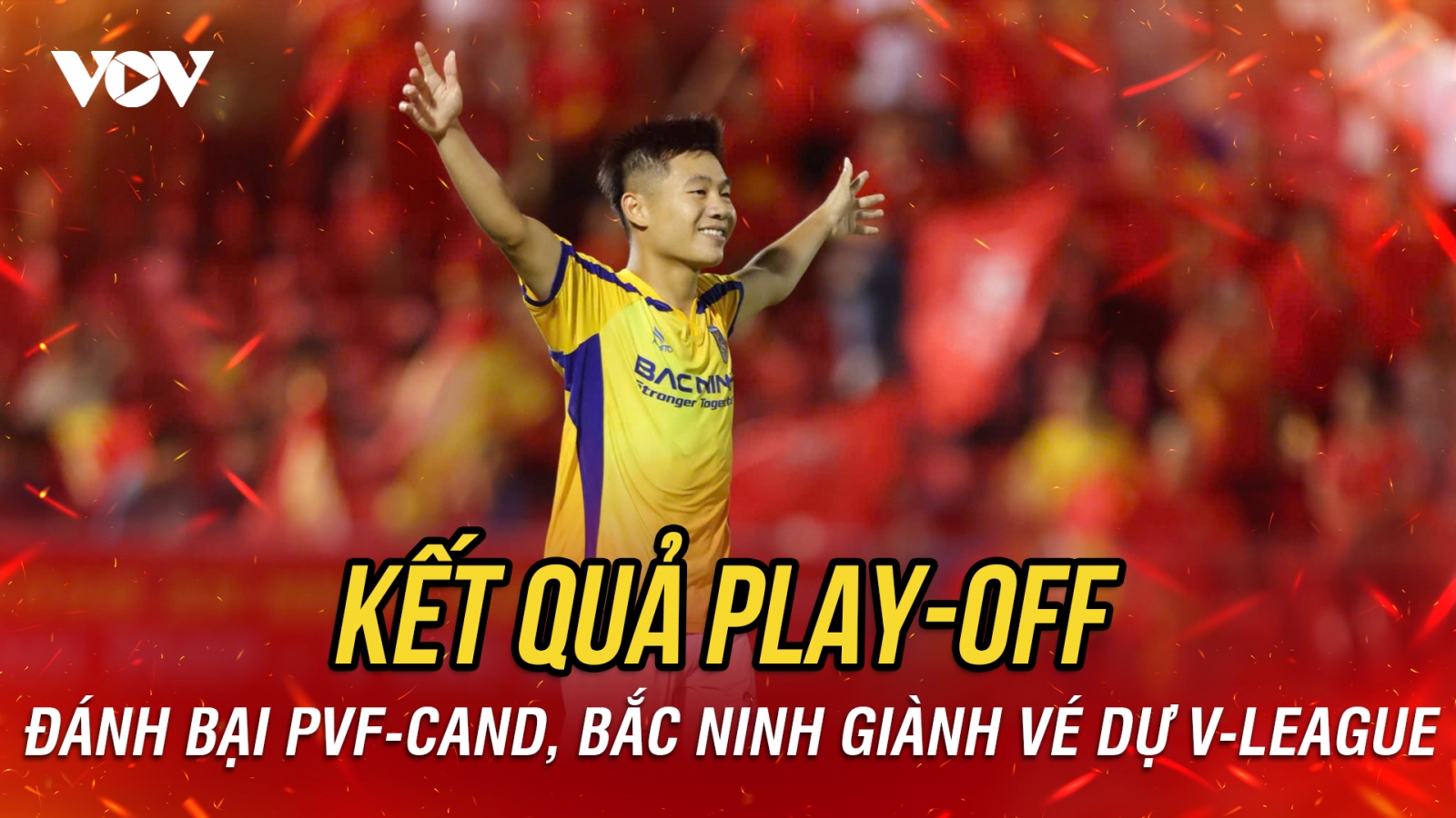 Thắng PVF-CAND sau loạt sút luân lưu, Bắc Ninh giành vé dự V-League 2026/2027