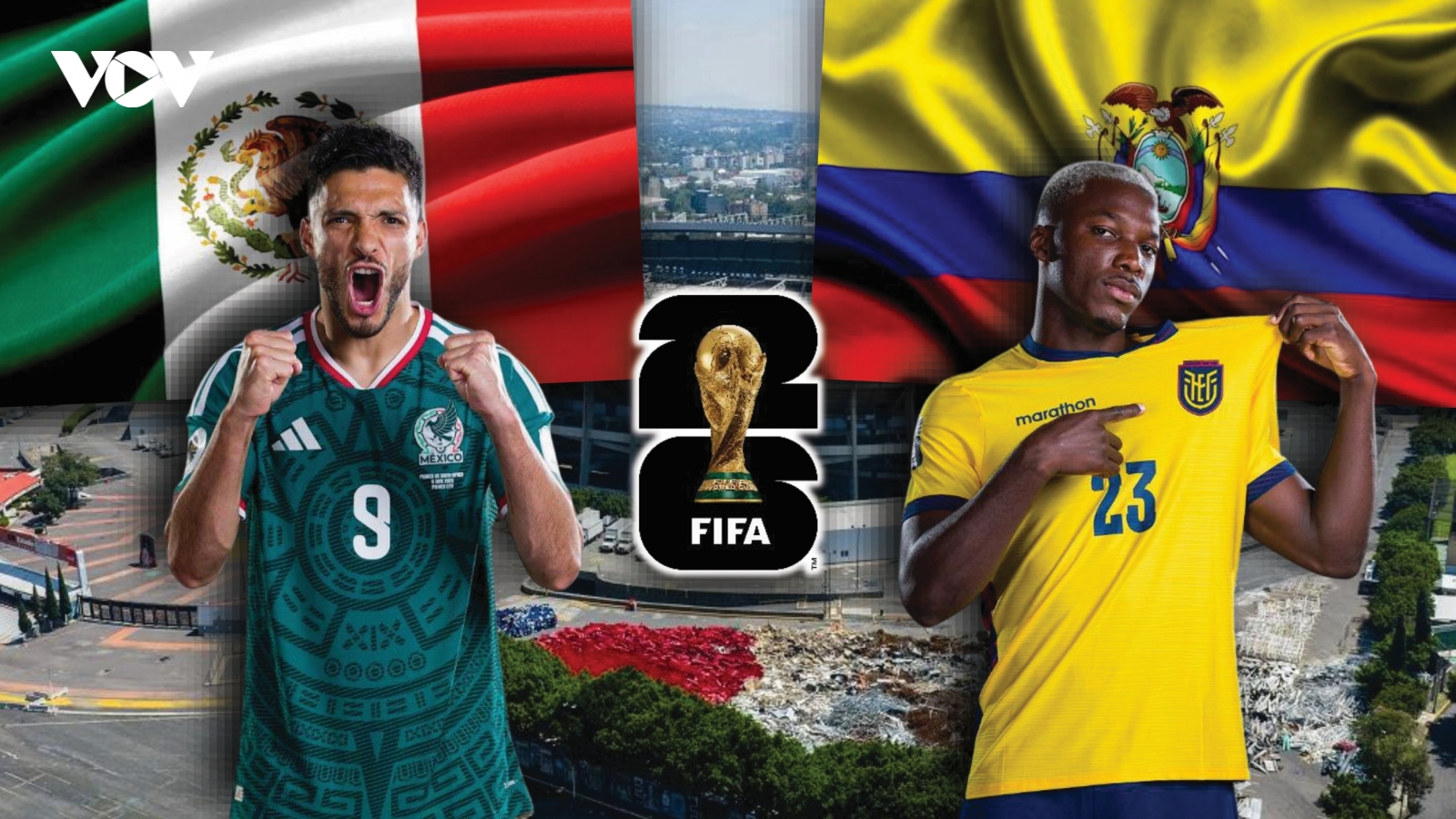Dự đoán kết quả và đội hình ra sân trận Mexico vs Ecuador World Cup 2026