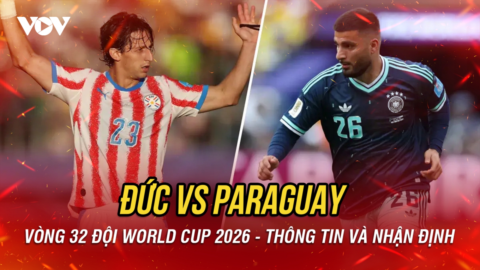 Nhận định Đức vs Paraguay vòng 32 đội World Cup 2026: Đẳng cấp cựu vương?