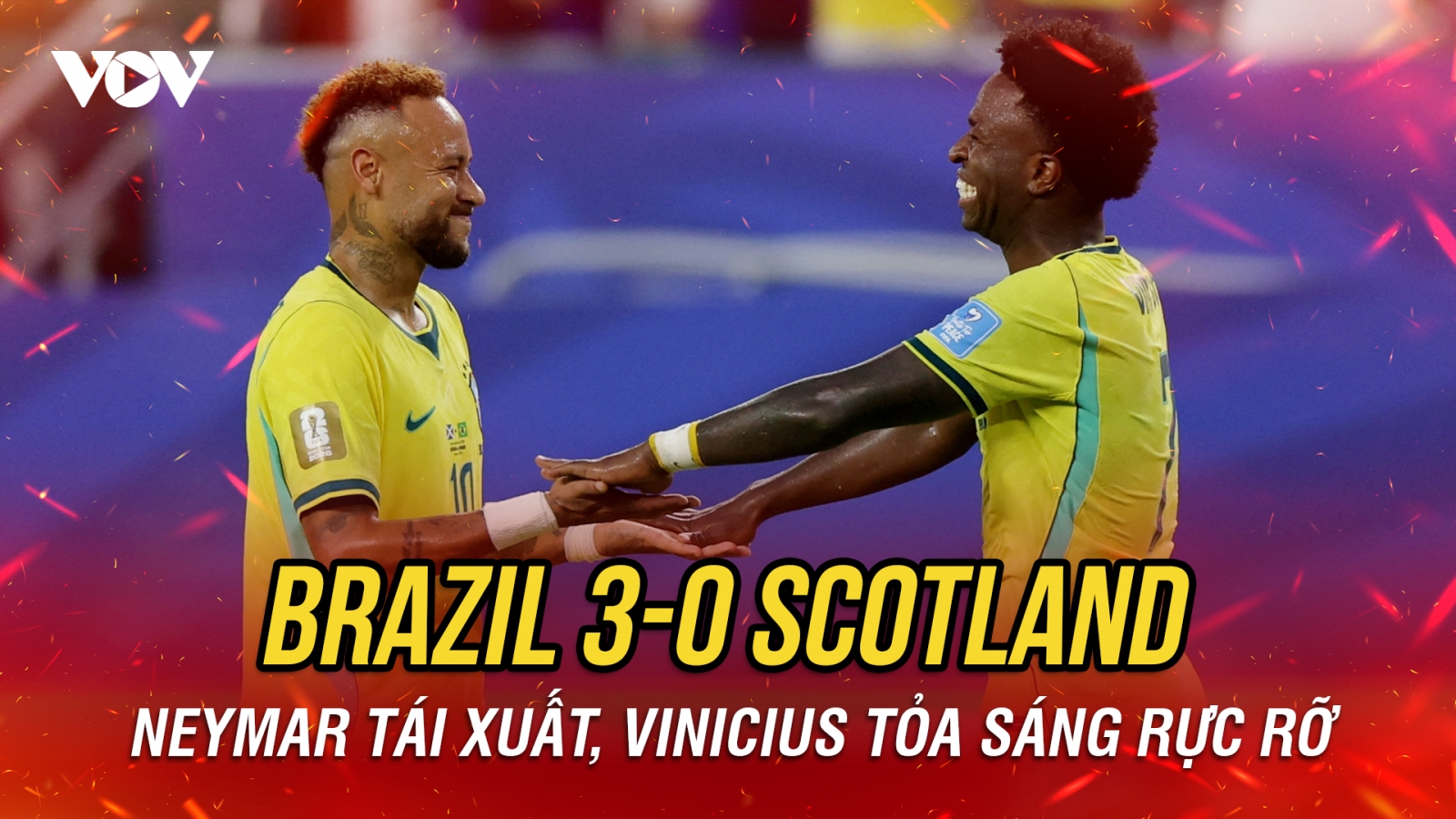 Kết quả World Cup 2026 hôm nay 25/6: Neymar tái xuất, Brazil thắng đậm Scotland
