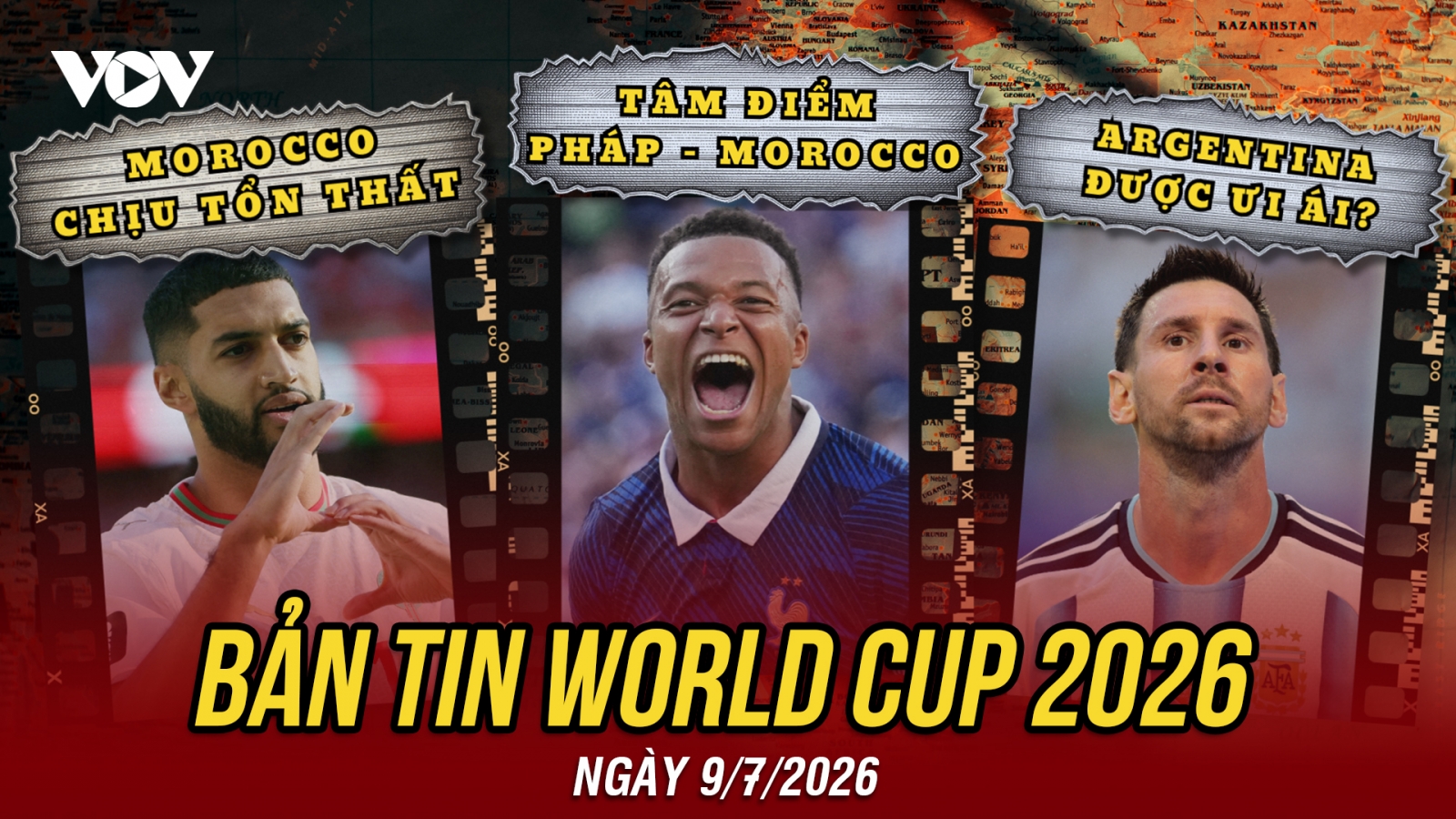 Bản tin World Cup 2026 hôm nay 9-7: Tâm điểm Pháp - Morocco, Argentina được ưu ái?