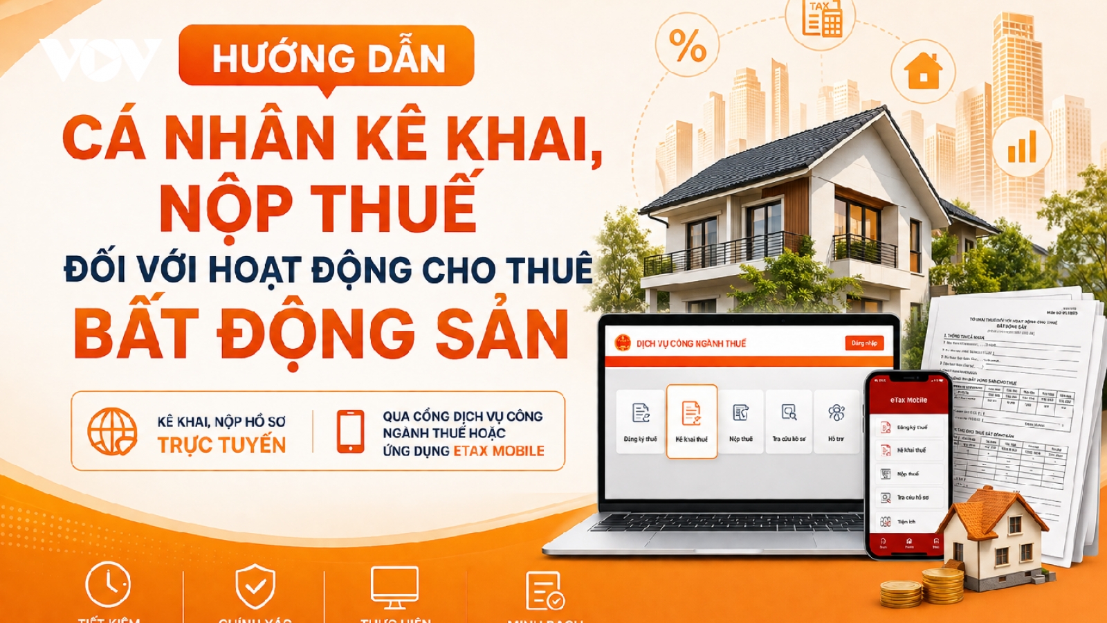 Cho thuê bất động sản: Các bước kê khai, nộp thuế cá nhân cần biết