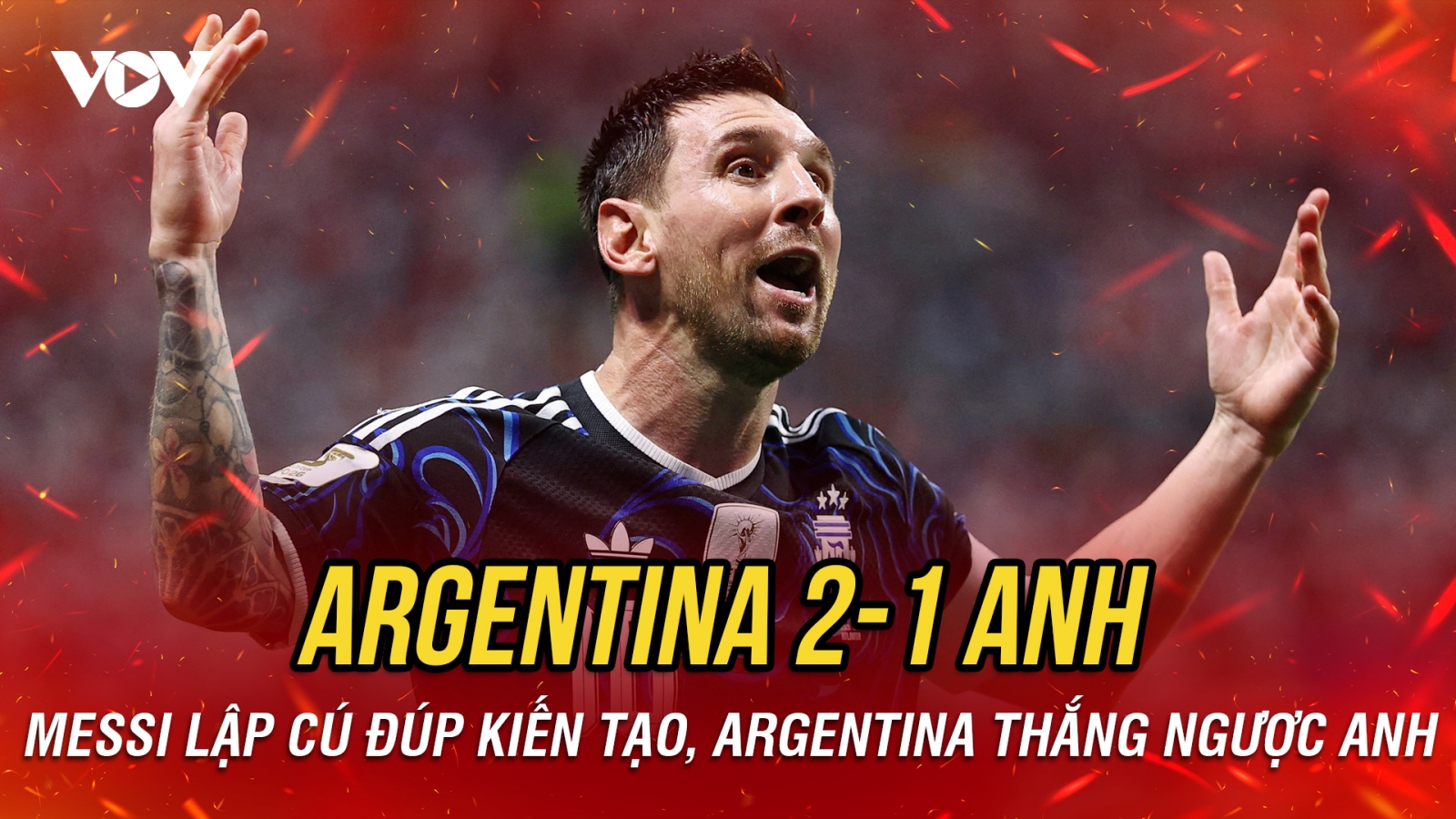 Messi tỏa sáng, Argentina thắng ngược Anh để vào chung kết World Cup 2026