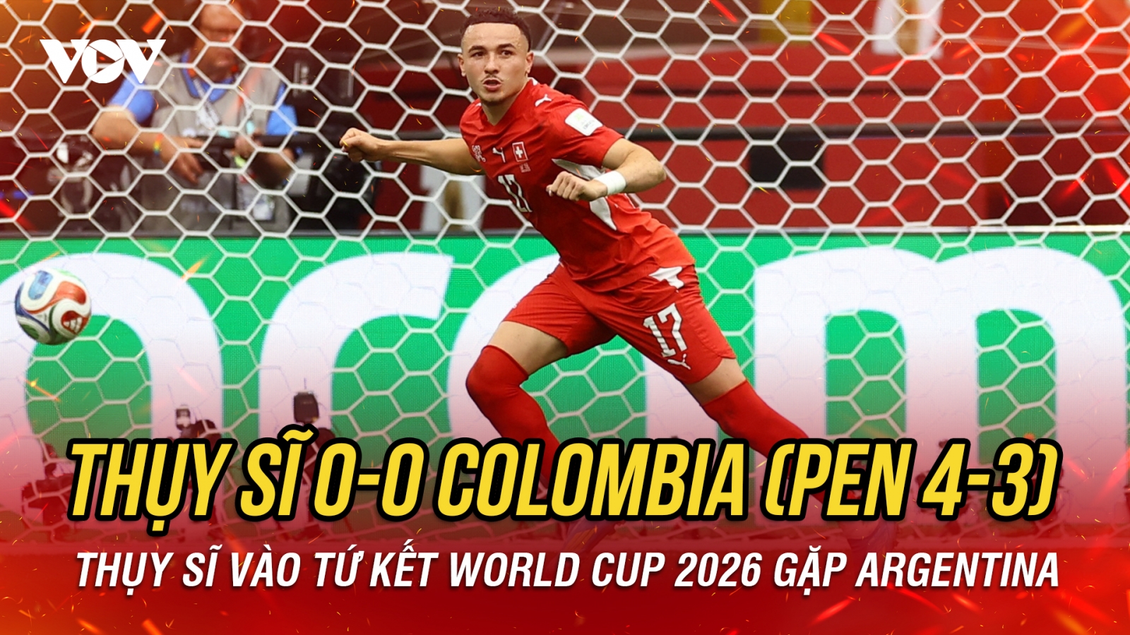 Hạ Colombia sau loạt sút luân lưu, Thụy Sĩ gặp Argentina ở tứ kết World Cup 2026