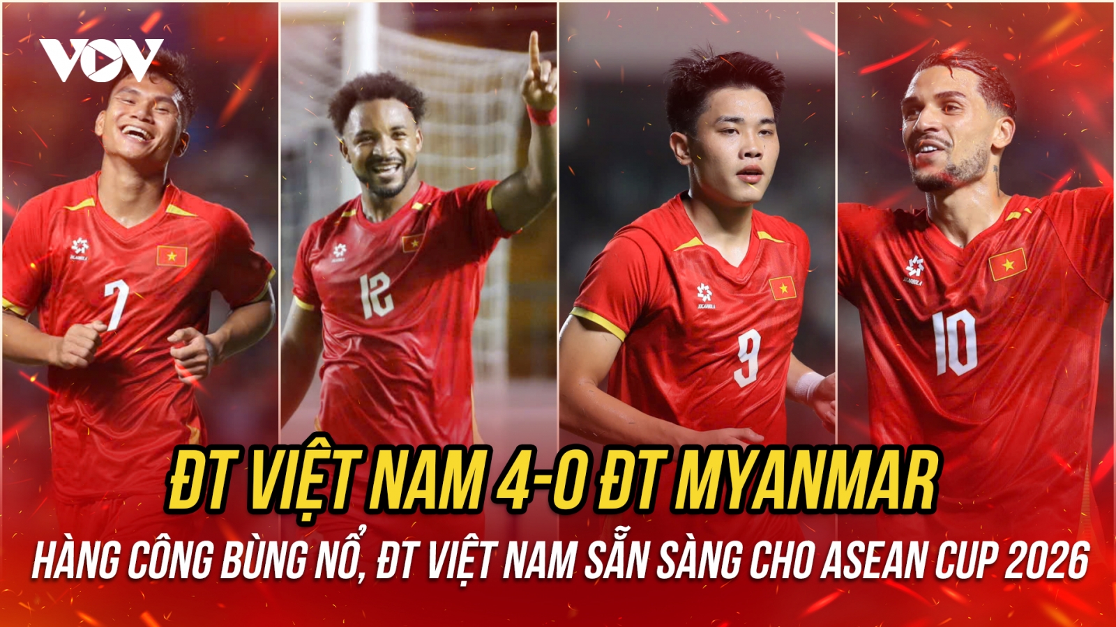 Xuân Son, Hoàng Hên và Đình Bắc ghi bàn, ĐT Việt Nam thắng đậm Myanmar