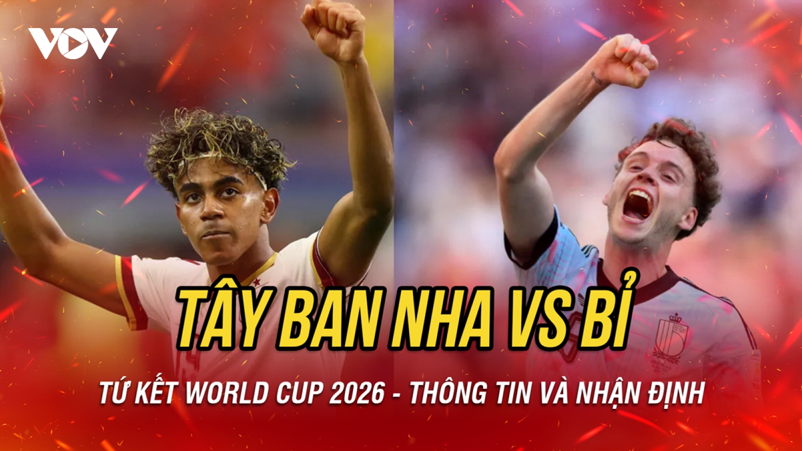 Nhận định Tây Ban Nha vs Bỉ tứ kết World Cup 2026: Yamal khẳng định giá trị?