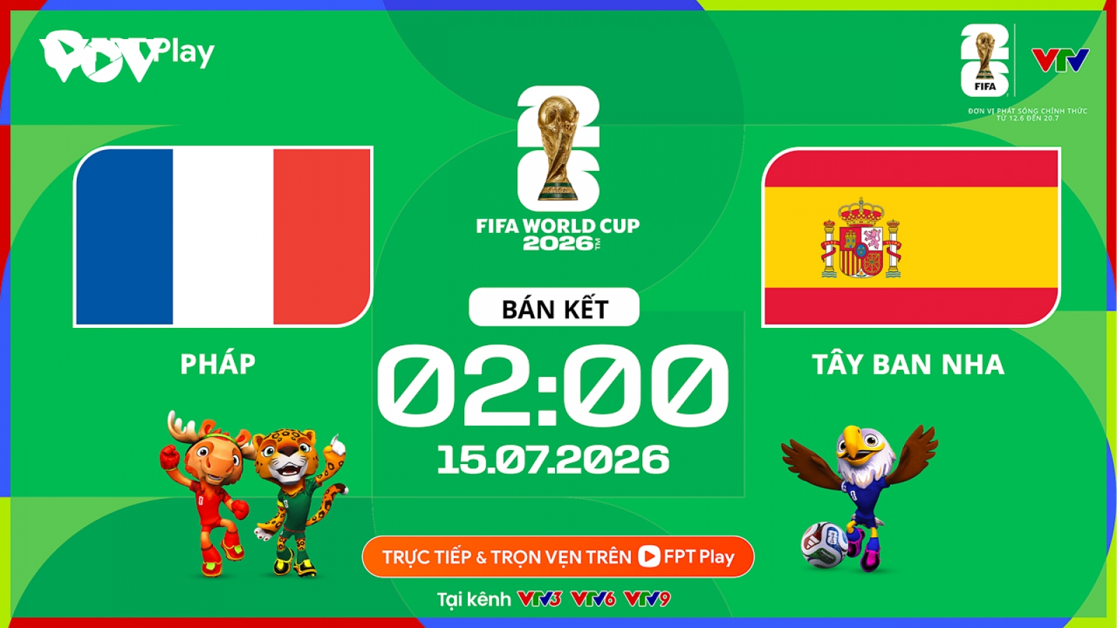 Link xem trực tiếp Pháp vs Tây Ban Nha bán kết World Cup 2026 hôm nay trên VTV Go