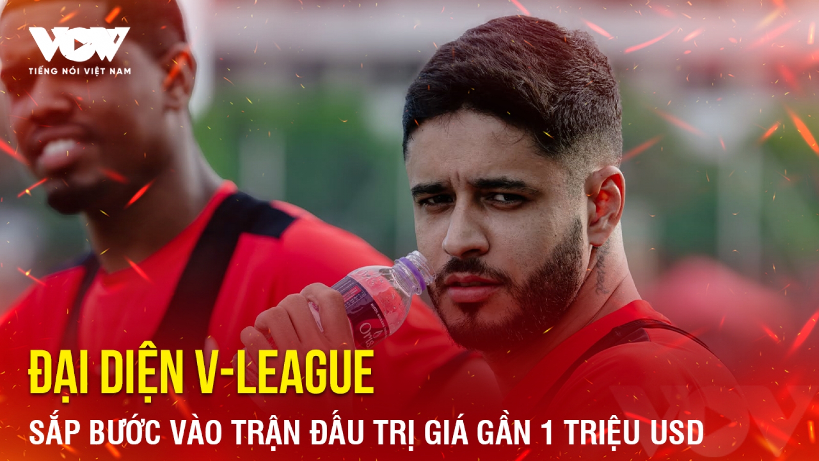 Tin bóng đá 25-7: Đại diện V-League sắp bước vào trận đấu trị giá gần 1 triệu USD