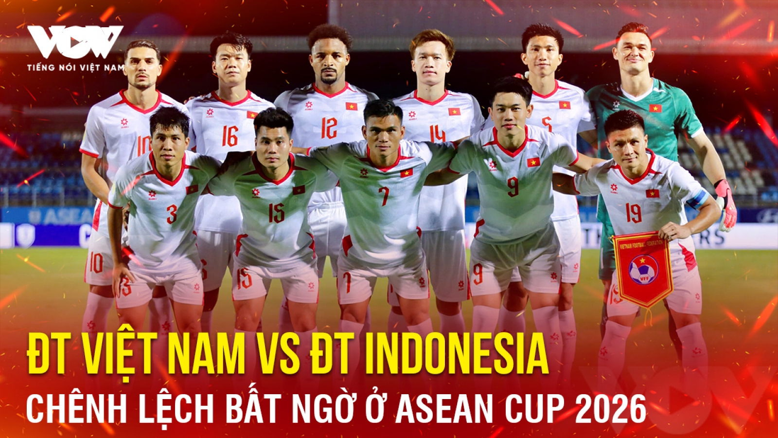 Tin bóng đá 27-7: Chênh lệch bất ngờ giữa ĐT Việt Nam vs ĐT Indonesia ở ASEAN Cup