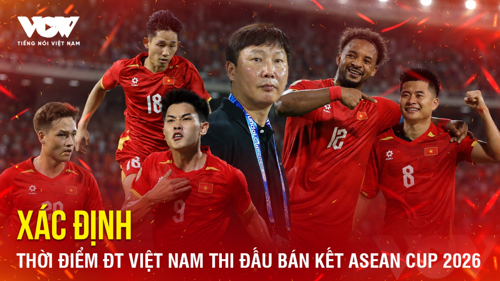Tin bóng đá 8-8: Xác định thời điểm ĐT Việt Nam thi đấu bán kết ASEAN Cup 2026