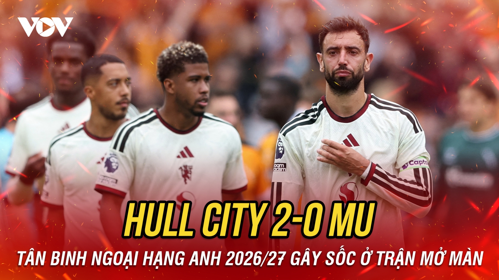 Kết quả Ngoại hạng Anh hôm nay 22/8: MU thua bạc nhược trước tân binh Hull City