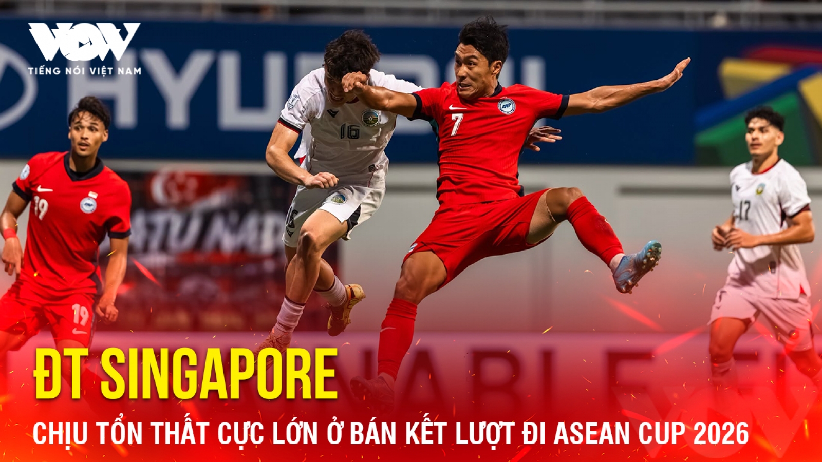 Tin bóng đá 11-8: Singapore chịu tổn thất cực lớn ở bán kết lượt đi ASEAN Cup 2026