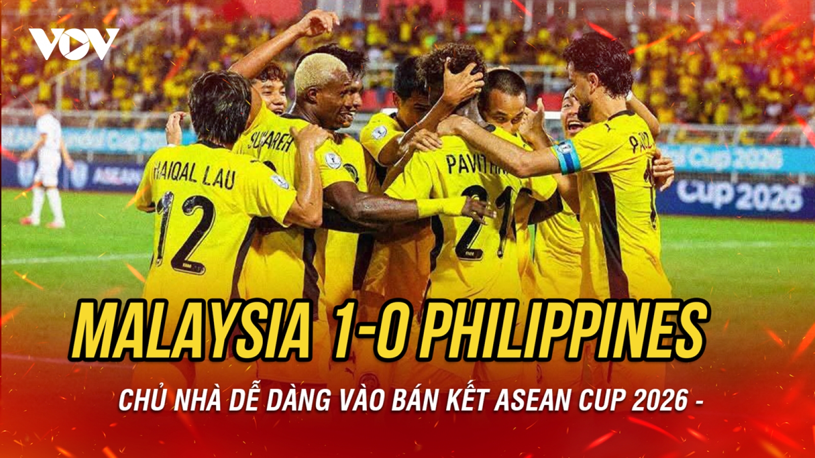 Kết quả ASEAN Cup 2026 hôm nay 8/8: Malaysia thắng nhẹ, gặp ĐT Việt Nam ở bán kết