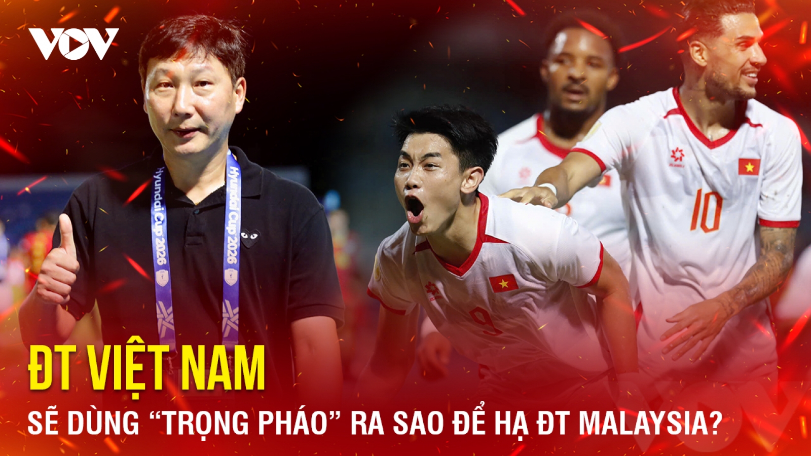 Tin bóng đá 16-8: ĐT Việt Nam sẽ dùng “trọng pháo” ra sao để hạ ĐT Malaysia?