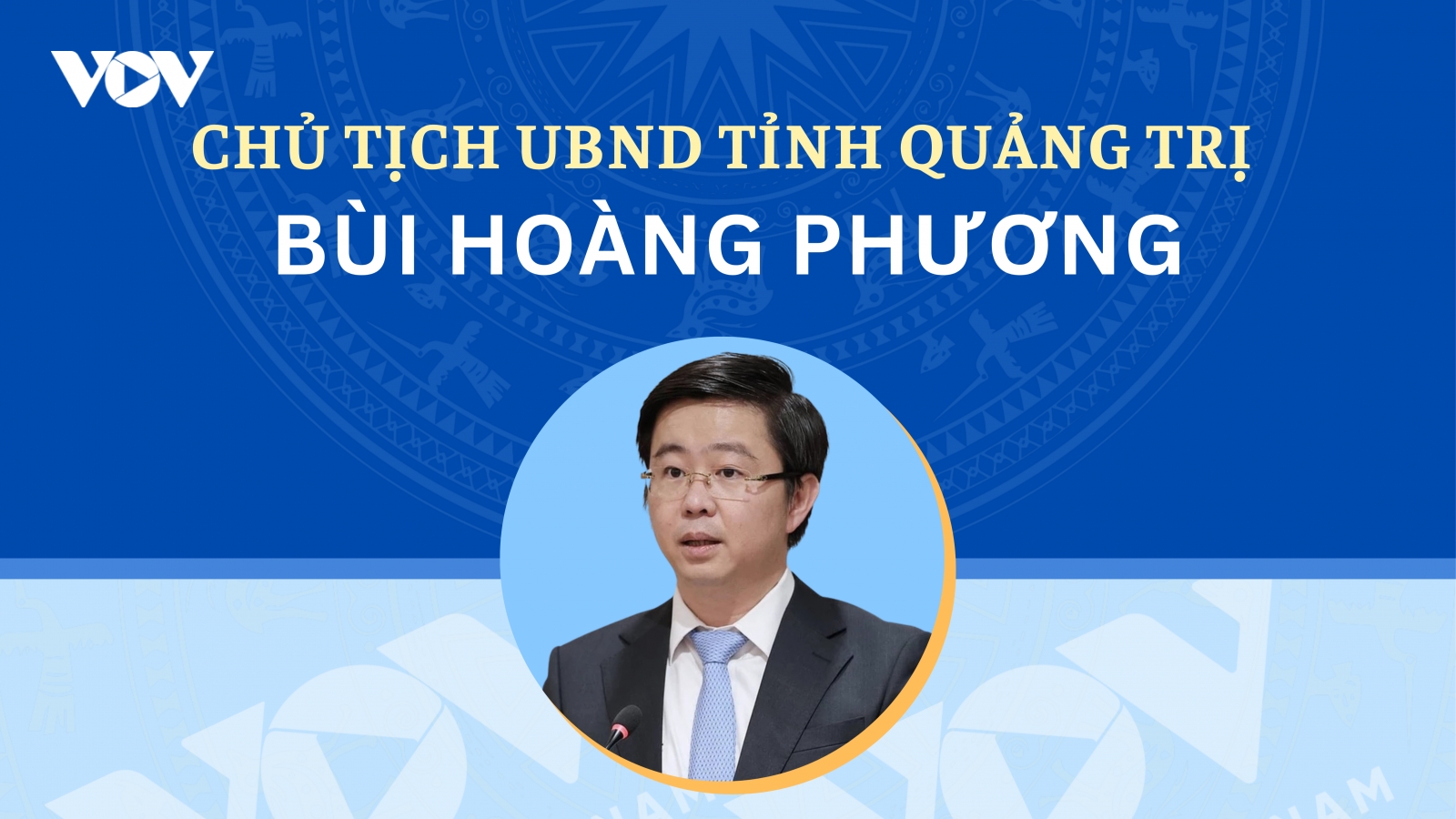 Tiểu sử Chủ tịch UBND tỉnh Quảng Trị Bùi Hoàng Phương