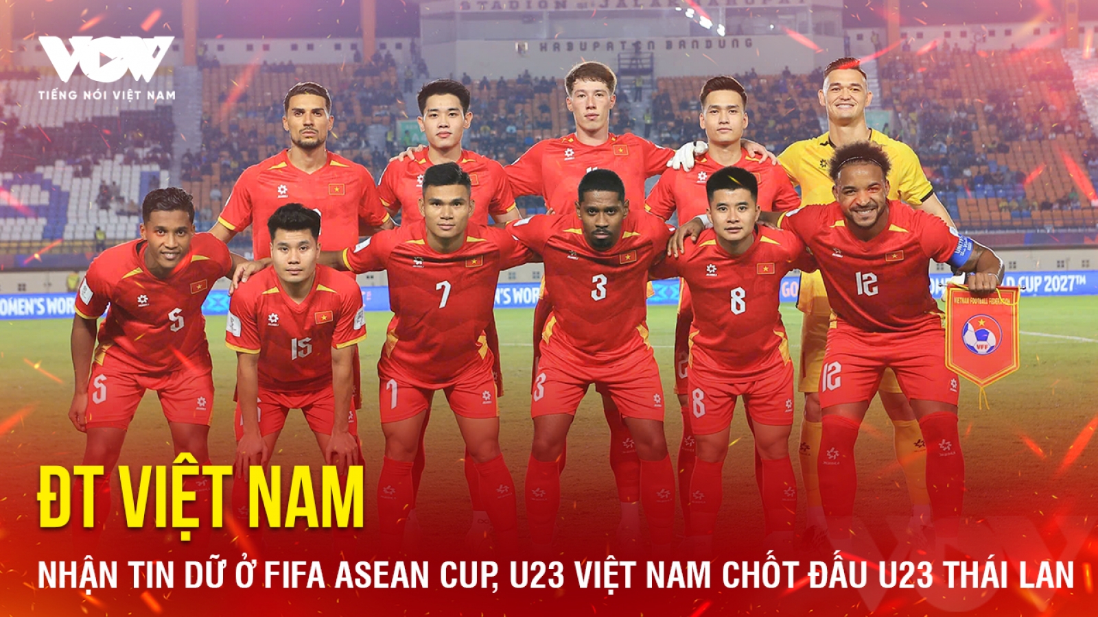 Tin bóng đá 27-9: ĐT Việt Nam nhận tin dữ, U23 Việt Nam chốt so tài U23 Thái Lan
