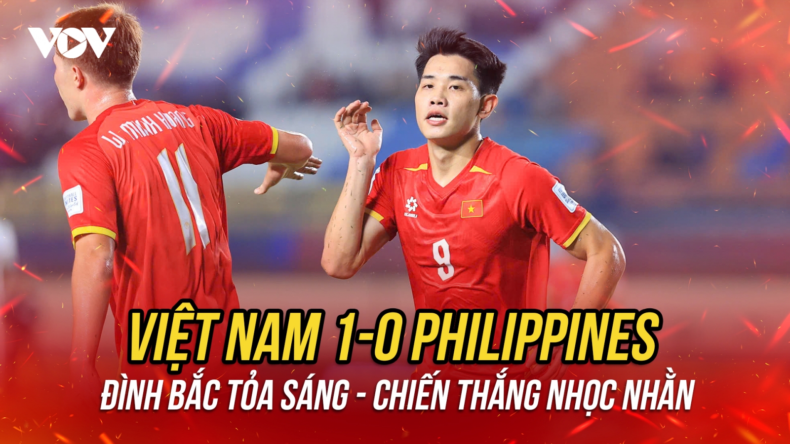Đình Bắc ghi bàn, ĐT Việt Nam nhọc nhằn thắng Philippines ở FIFA ASEAN Cup 2026