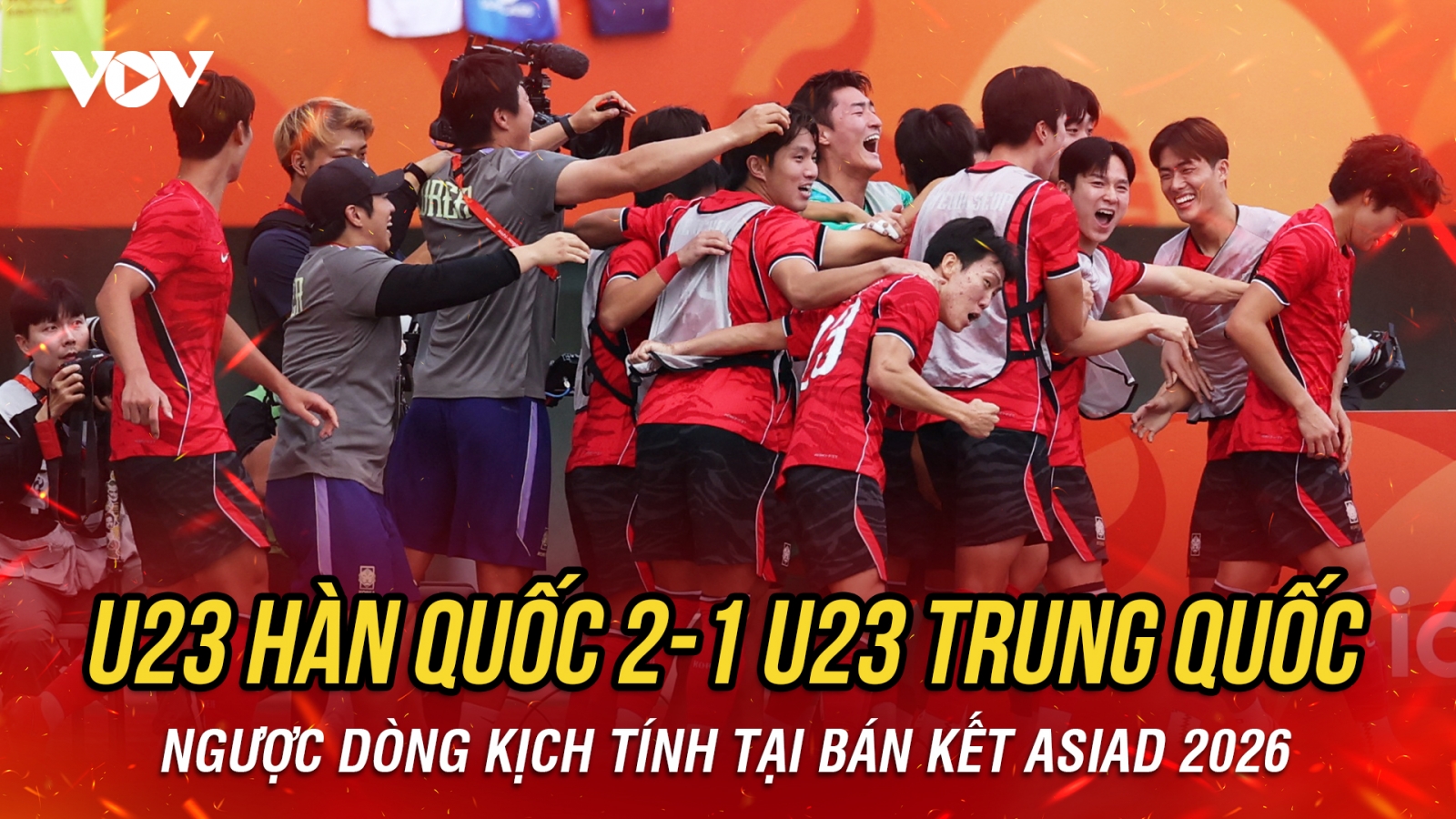 Ngược dòng đánh bại U23 Trung Quốc, U23 Hàn Quốc đoạt vào vé chung kết ASIAD 2026