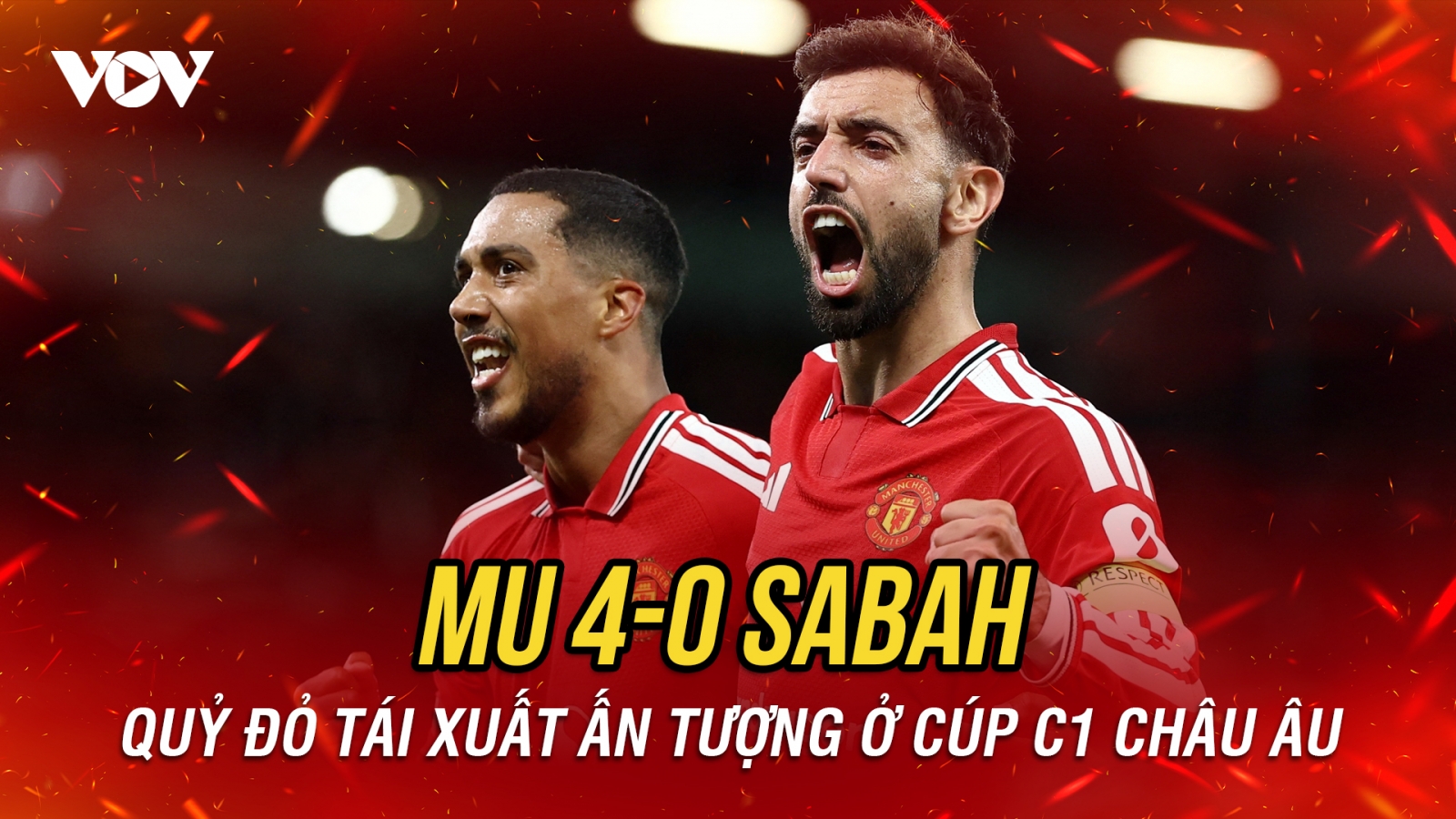 Kết quả Cúp C1 châu Âu hôm nay 11/9: MU thắng đậm Sabah