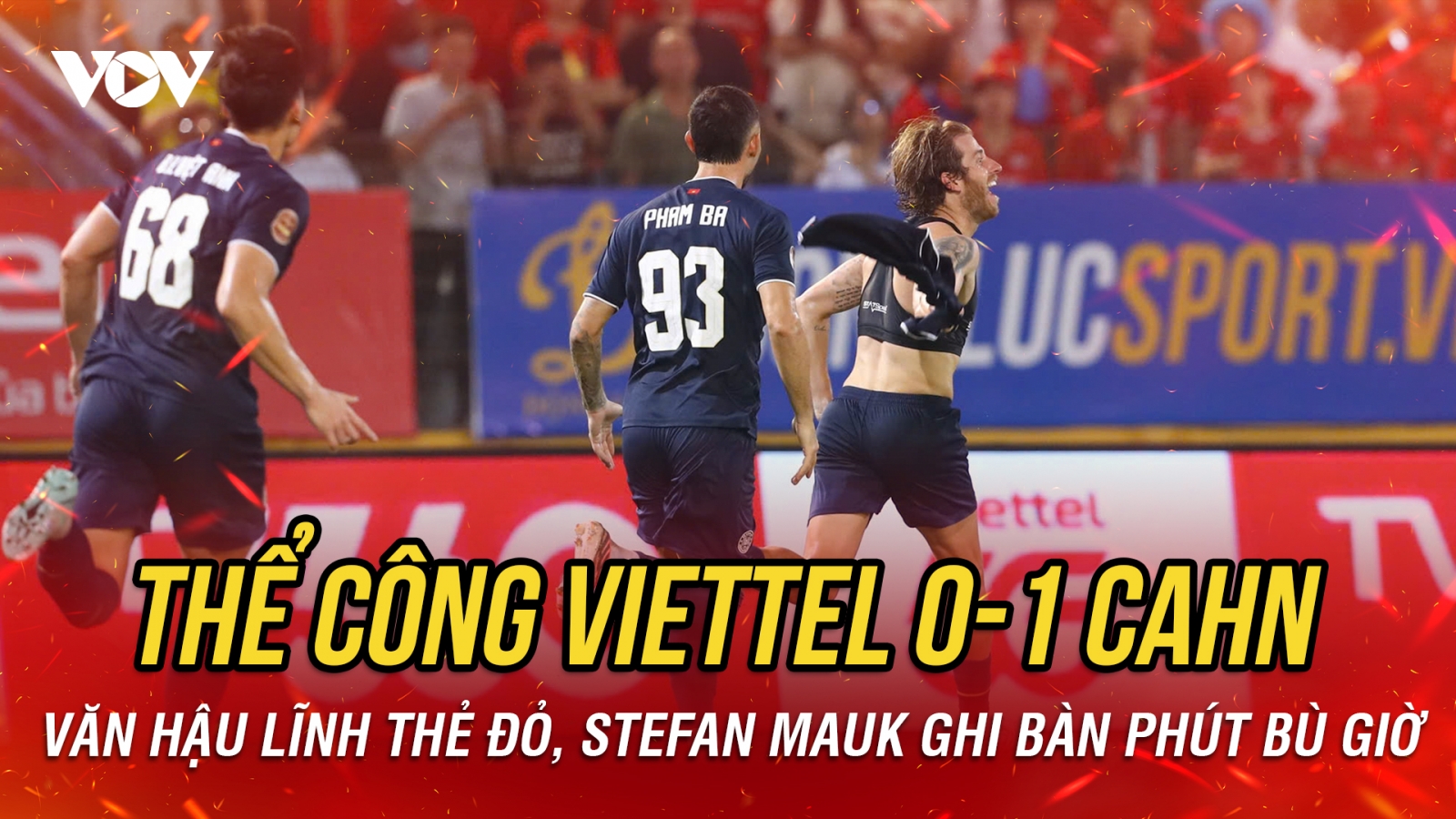 Kết quả V-League 2026/27: CLB CAHN thắng Thể Công Viettel trong thế thiếu người