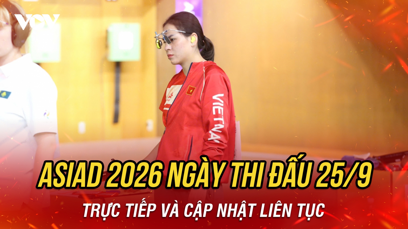 Trực tiếp ASIAD 2026 ngày thi đấu 25/9: Bắn súng Việt Nam trượt huy chương
