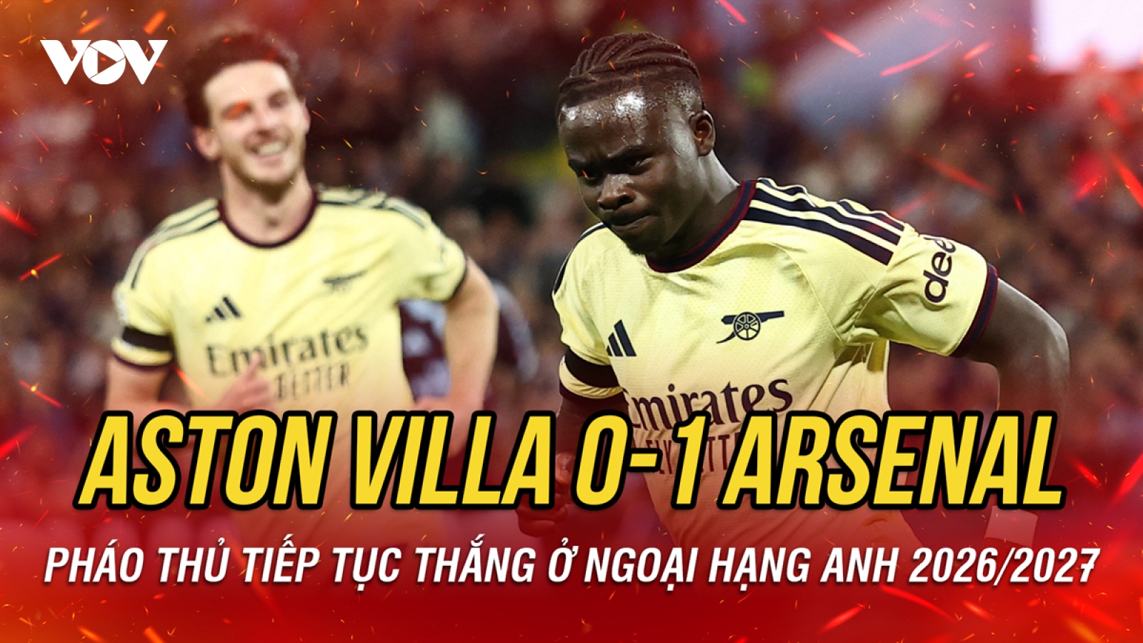 Kết quả Ngoại hạng Anh hôm nay 1/9: Arsenal thắng tối thiểu Aston Villa