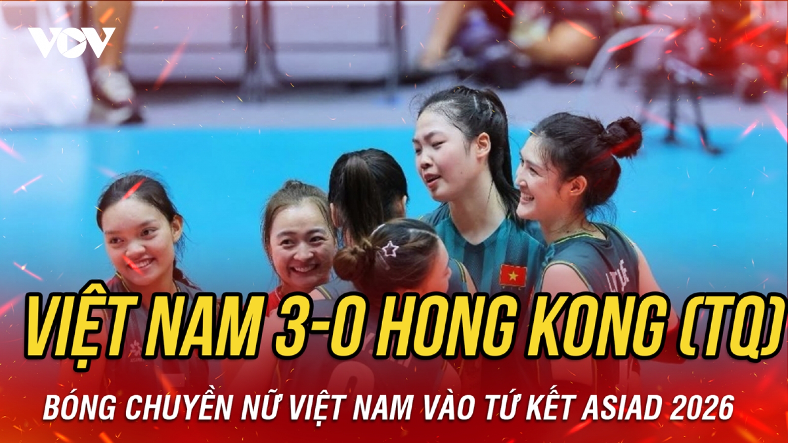 Kết quả bóng chuyền nữ hôm nay 17/9: ĐT Việt Nam vào tứ kết ASIAD 2026