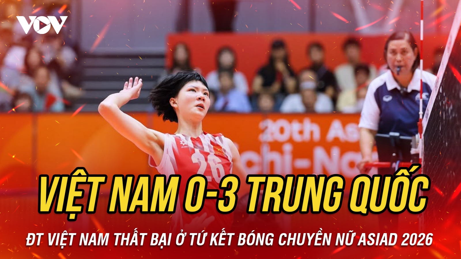 Kết quả bóng chuyền nữ hôm nay 20/9: ĐT Việt Nam thua nhanh ĐT Trung Quốc ở ASIAD