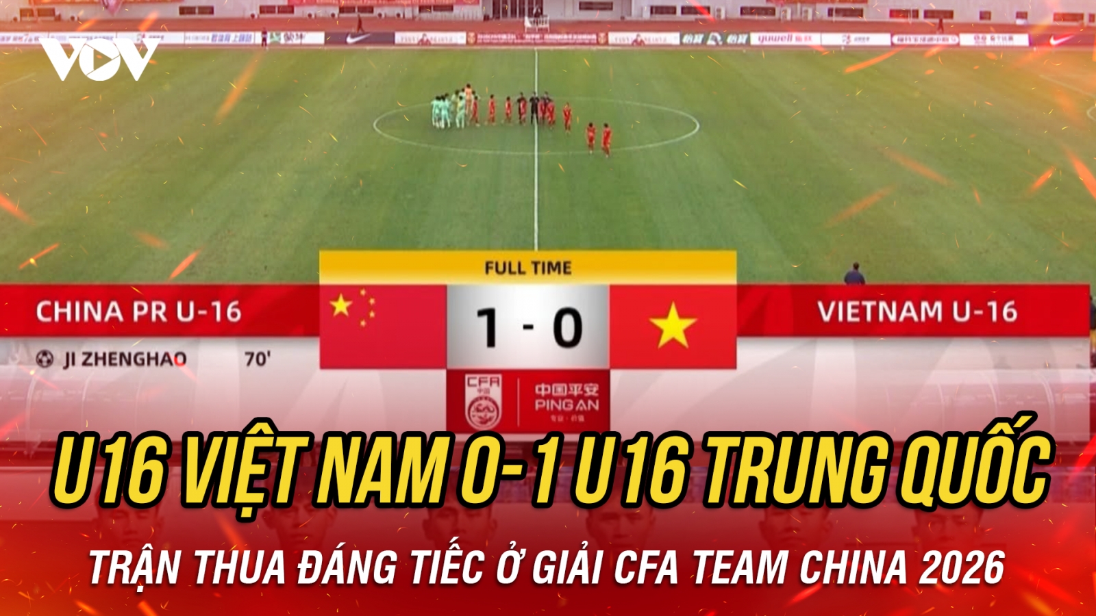 Kết quả bóng đá Việt Nam hôm nay 27/9: U16 Việt Nam thua sát nút U16 Trung Quốc
