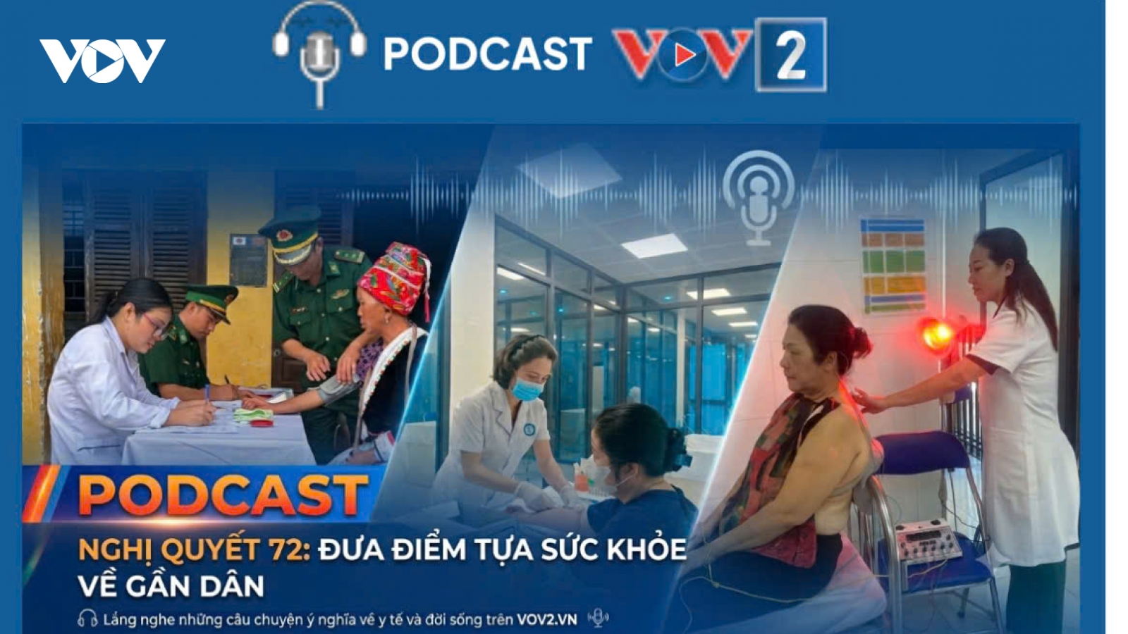 Nghị quyết 72: Đưa điểm tựa sức khỏe về gần dân