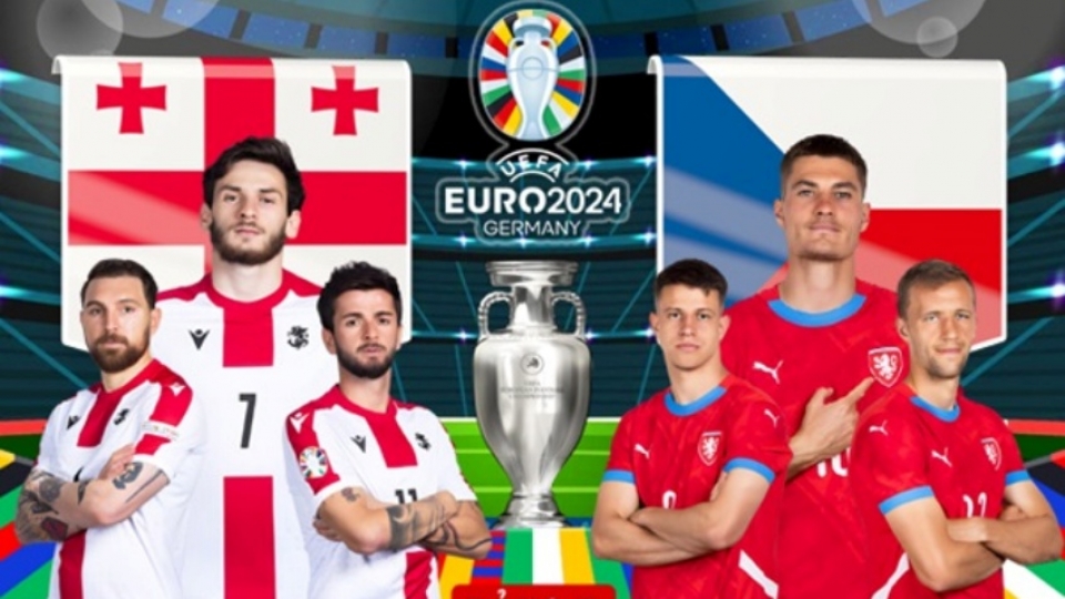 Xem trực tiếp Georgia vs CH Séc bảng F tại EURO 2024 ở đâu.jpg