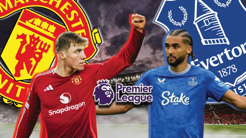 Dự đoán kết quả và đội hình xuất phát trận MU vs Everton