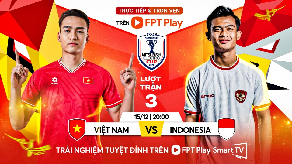 lich_truc_tiep_asean_cup_2024_hom_nay_15-12.jpg