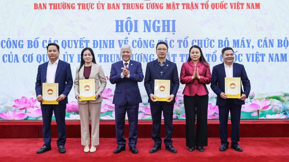 Bộ máy mới của Cơ quan Ủy ban Trung ương MTTQ Việt Nam giảm còn 8 đầu mối